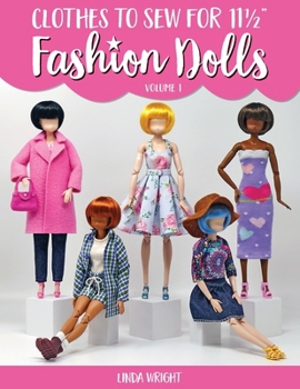 Paperback Clothes To Sew For 11 1/2" Fashion Dolls, Volume 1 Book