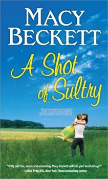 A Shot of Sultry - Book #2 of the Sultry Springs