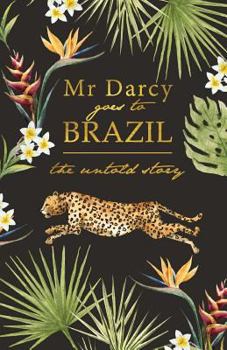 Paperback Mr Darcy Goes To Brazil Book