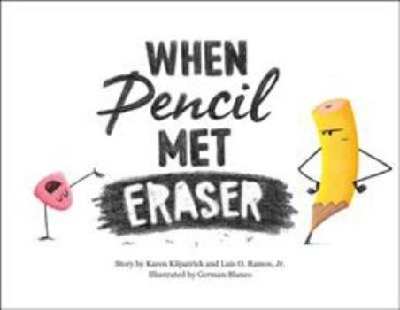 Hardcover When Pencil Met Eraser Book