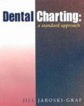 Paperback Dental Charting: A Standard Approach Book