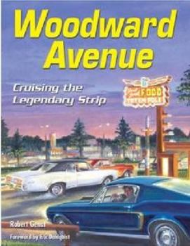 Hardcover Woodward Avenue: Cruising the Legendary Book