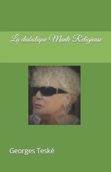 Paperback La diabolique Mante Religieuse [French] Book