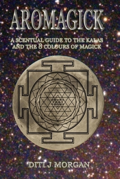 Paperback Aromagick: A Scentual Journey Through The Ritual Year Book