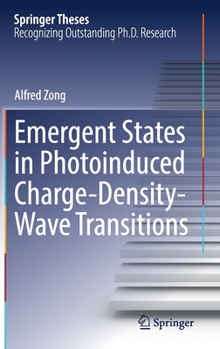 Hardcover Emergent States in Photoinduced Charge-Density-Wave Transitions Book