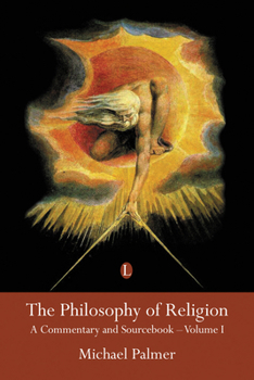 Paperback The Philosophy of Religion, Vol 1: A Commentary and Sourcebook (Volume I) Book
