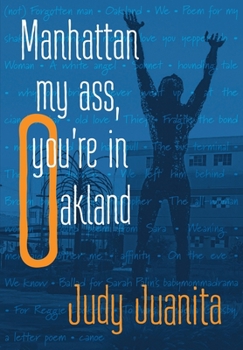 Paperback Manhattan my ass, you're in Oakland Book