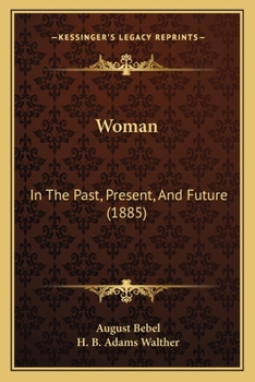 Paperback Woman: In The Past, Present, And Future (1885) Book