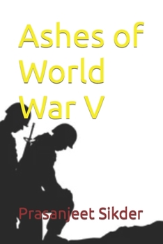 Ashes of World War V: Rebirth of Terra Chronicles from the (Fantansy)