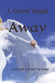 Paperback Away: Love Just Cannot Fly Away Book