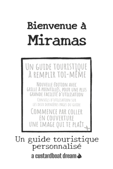 Paperback Bienvenue à Miramas: Un guide touristique personnalisé [French] Book