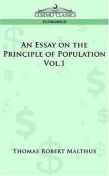 Paperback An Essay on the Principle of Population - Vol. 1 Book