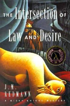 The Intersection of Law and Desire - Book #3 of the Micky Knight