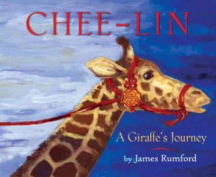 Hardcover Chee-Lin: A Giraffe's Journey Book