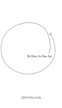 Hardcover Be Here As You Are Book
