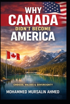 Paperback Why Canada Didn't Become America Book