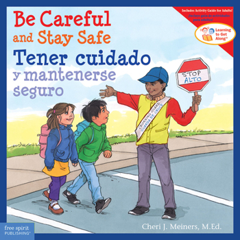 Paperback Be Careful and Stay Safe / Tener Cuidado Y Mantenerse Seguro [Spanish] Book