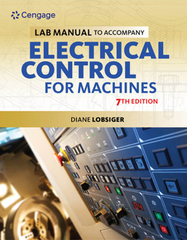 Paperback Lab Manual for Lobsiger's Electrical Control for Machines, 7th Book