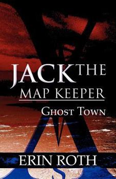 Paperback Jack the Map Keeper: Ghost Town Book