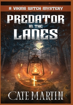 Predator in the Lanes: A Viking Witch Cozy Mystery (The Viking Witch Cozy Mysteries)