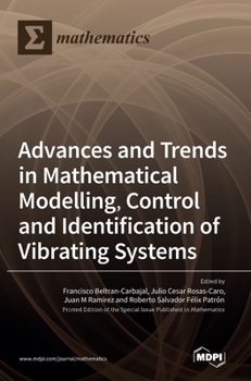 Hardcover Advances and Trends in Mathematical Modelling, Control and Identification of Vibrating Systems Book