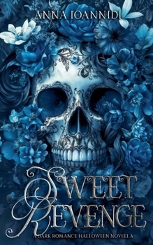 Sweet Revenge (Holiday Sins) - Book #1 of the Holiday Sins