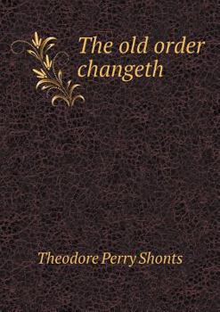 Paperback The old order changeth Book
