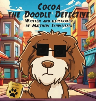 Hardcover Cocoa the Doodle Detective (Hardcover Edition) [Large Print] Book