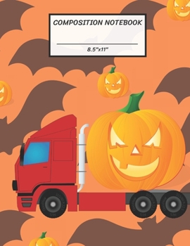 Paperback Composition Notebook: Red Truck Contain Halloween Pumpkin Jack O Lantern, Bat, Wide Ruled paper Notebook, Notes Taking, Basic Lines Journal, Book