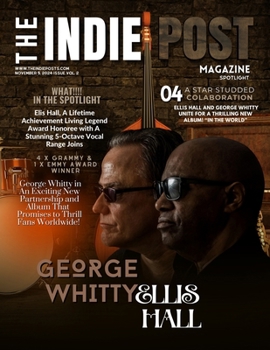 Paperback The Indie Post Magazine Ellis Hall & George Whitty NOVEMBER 5, 2024 Issue Vol. 2 Book