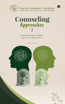 Paperback Counseling Approaches 2: Integrating Theory, Skills and Practice Book