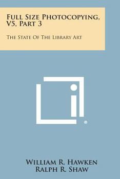 Paperback Full Size Photocopying, V5, Part 3: The State of the Library Art Book