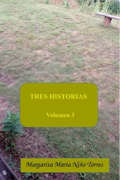 Paperback TRES HISTORIAS Volumen 3: Los obras y sus frutos [Spanish] Book