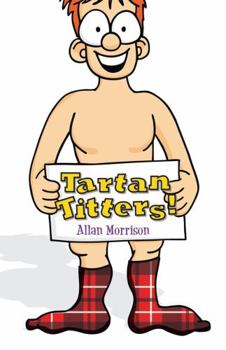 Paperback Tartan Titters!: The Ultimate Scottish Joke Book