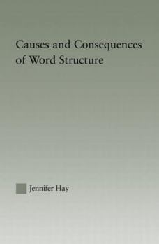 Paperback Causes and Consequences of Word Structure Book