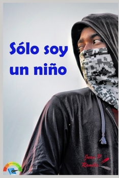 Paperback Sólo soy un niño [Spanish] Book