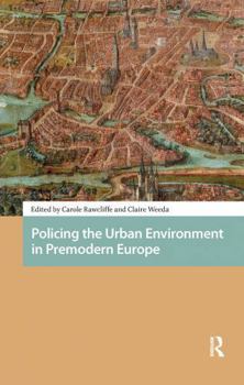 Paperback Policing the Urban Environment in Premodern Europe Book