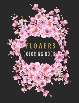Paperback flower coloring book: Color with Grayscale Coloring Book for Adults Relaxation Book