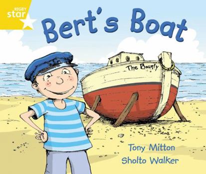 Paperback Rigby Star Guided Phonic Opportunity Readers Yellow: Bert's Boat: Phonic Opportunity Yellow Level (Star Phonics Opportunity Readers) Book