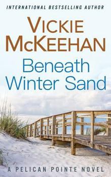 Beneath Winter Sand - Book #10 of the Pelican Pointe