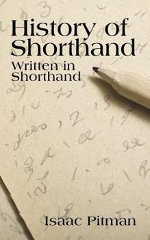 Paperback A History of Shorthand, Written in Shorthand Book
