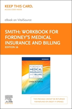Misc. Supplies Workbook for Fordney's Medical Insurance and Billing Elsevier eBook on Vitalsource (Retail Access Card) Book