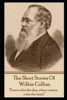 Paperback The Short Stories Of Wilkie Collins Book