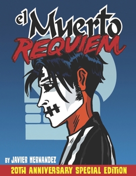 Paperback El Muerto Requiem: The Special 20th Anniversary Celebration Book