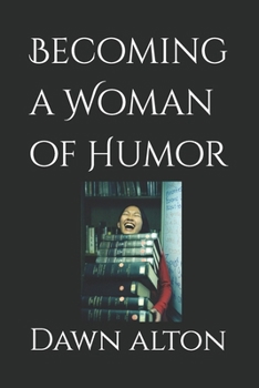 Paperback Becoming a Woman of Humor Book