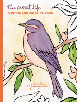 Paperback The Sweet Life Painting and Coloring Book