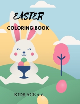 Paperback Easter Coloring Book for Kids Ages 4-8: 20 Easter Unique Coloring Pages For Kids, Including Bunnies, Eggs, Easter Baskets & More! Great fun for kids Book