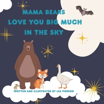 Paperback Mama Bears Love You Big Much In The Sky Book