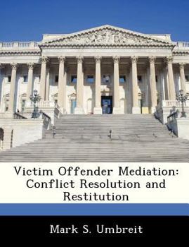 Paperback Victim Offender Mediation: Conflict Resolution and Restitution Book