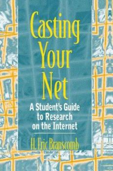 Paperback Casting Your Net: A Student's Guide to Research on the Internet Book